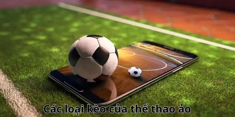 các loại kèo phổ biến nhất 2025